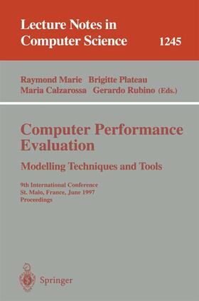 Marie / Rubino / Plateau |  Computer Performance Evaluation Modelling Techniques and Tools | Buch |  Sack Fachmedien