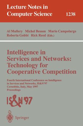 Mullery / Besson / Reed |  Intelligence in Services and Networks: Technology for Cooperative Competition | Buch |  Sack Fachmedien