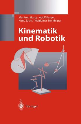 Husty / Steinhilper / Karger |  Kinematik und Robotik | Buch |  Sack Fachmedien