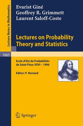 Giné / Saloff-Coste / Grimmett |  Lectures on Probability Theory and Statistics | Buch |  Sack Fachmedien