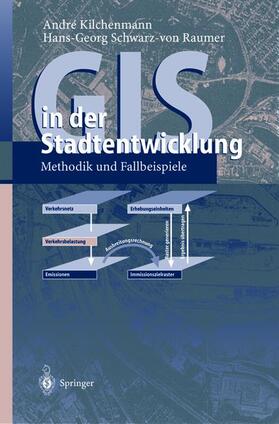 Schwarz-von Raumer / Kilchenmann |  GIS in der Stadtentwicklung | Buch |  Sack Fachmedien