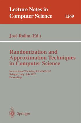 Rolim |  Randomization and Approximation Techniques in Computer Science | Buch |  Sack Fachmedien