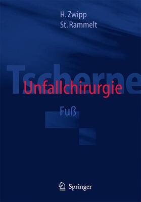 Rammelt / Zwipp |  Tscherne Unfallchirurgie | Buch |  Sack Fachmedien