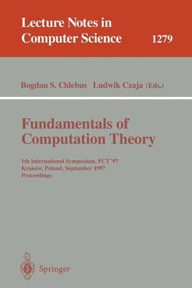 Czaja / Chlebus |  Fundamentals of Computation Theory | Buch |  Sack Fachmedien