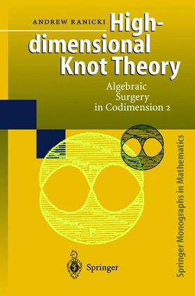 Ranicki |  High-dimensional Knot Theory | Buch |  Sack Fachmedien