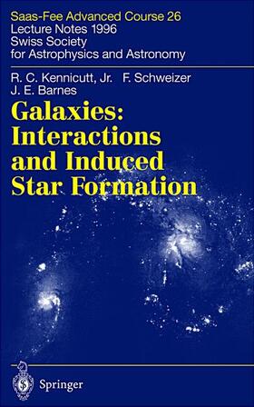 Kennicutt Jr / Schweizer / Friedli |  Galaxies: Interactions and Induced Star Formation | Buch |  Sack Fachmedien