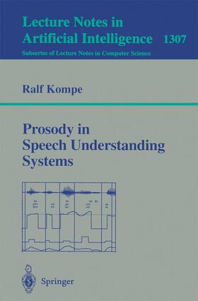 Kompe |  Prosody in Speech Understanding Systems | Buch |  Sack Fachmedien
