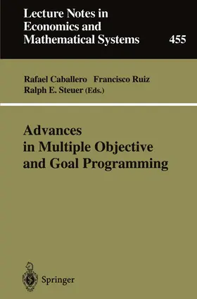 Caballero / Steuer / Ruiz |  Advances in Multiple Objective and Goal Programming | Buch |  Sack Fachmedien