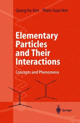 Pham / Ho-Kim |  Elementary Particles and Their Interactions | Buch |  Sack Fachmedien