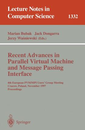 Bubak / Wasniewski / Dongarra | Recent Advances in Parallel Virtual Machine and Message Passing Interface | Buch | 978-3-540-63697-7 | sack.de