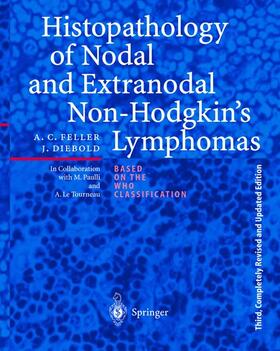 Feller / Diebold |  Histopathology of Nodal and Extranodal Non-Hodgkin¿s Lymphomas | Buch |  Sack Fachmedien