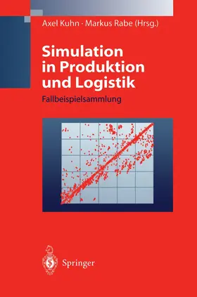 Rabe / Kuhn | Simulation in Produktion und Logistik | Buch | 978-3-540-63854-4 | sack.de