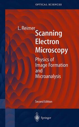 Reimer |  Scanning Electron Microscopy | Buch |  Sack Fachmedien