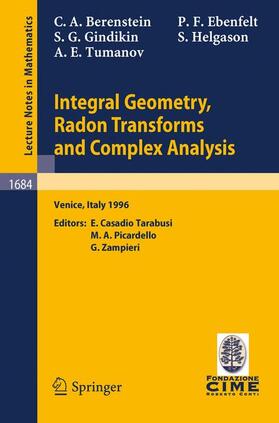 Helgason / Berenstein / Ebenfelt |  Integral Geometry, Radon Transforms and Complex Analysis | Buch |  Sack Fachmedien