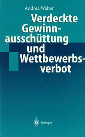 Walter |  Verdeckte Gewinnausschüttung und Wettbewerbsverbot | Buch |  Sack Fachmedien