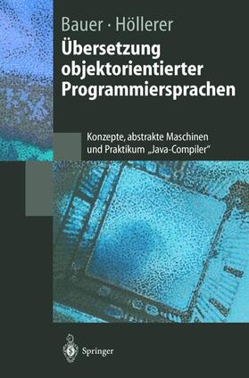Höllerer / Bauer |  Übersetzung objektorientierter Programmiersprachen | Buch |  Sack Fachmedien