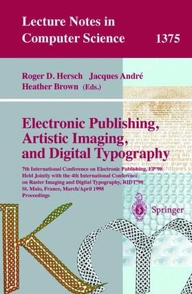 Hersch / Brown / Andre |  Electronic Publishing, Artistic Imaging, and Digital Typography | Buch |  Sack Fachmedien