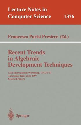 Parisi-Presicce |  Recent Trends in Algebraic Development Techniques | Buch |  Sack Fachmedien