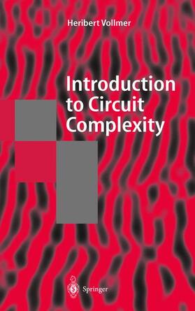 Vollmer |  Vollmer: Introd. Circuit Complexity | Buch |  Sack Fachmedien