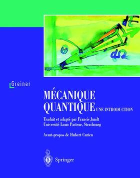 Greiner |  Mécanique quantique. Une introduction | Buch |  Sack Fachmedien