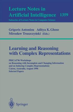 Antoniou / Truszczynski / Ghose |  Learning and Reasoning with Complex Representations | Buch |  Sack Fachmedien