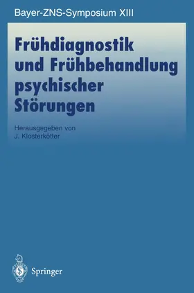 Klosterkötter |  Frühdiagnostik und Frühbehandlung psychischer Störungen | Buch |  Sack Fachmedien