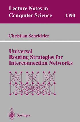 Scheideler |  Universal Routing Strategies for Interconnection Networks | Buch |  Sack Fachmedien