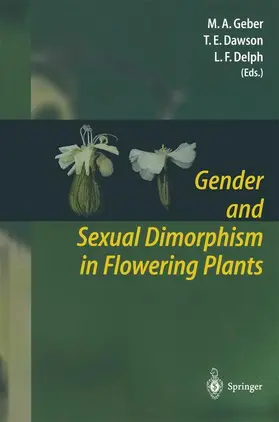 Geber / Delph / Dawson |  Gender and Sexual Dimorphism in Flowering Plants | Buch |  Sack Fachmedien