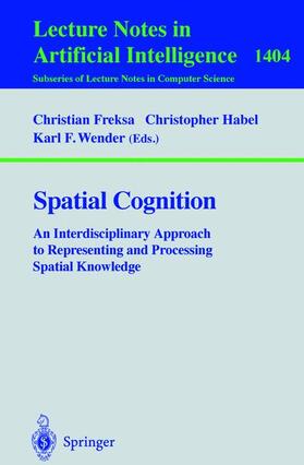 Freksa / Wender / Habel |  Spatial Cognition | Buch |  Sack Fachmedien