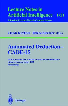 Kirchner |  Automated Deduction - CADE-15 | Buch |  Sack Fachmedien