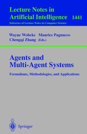 Wobcke / Zhang / Pagnucco |  Agents and Multi-Agent Systems Formalisms, Methodologies, and Applications | Buch |  Sack Fachmedien
