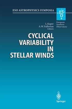 Fullerton / Kaper |  Cyclical Variability in Stellar Winds | Buch |  Sack Fachmedien