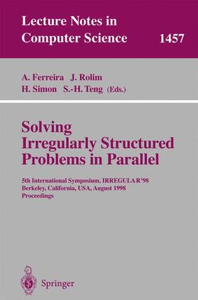 Ferreira / Teng / Rolim |  Solving Irregularly Structured Problems in Parallel | Buch |  Sack Fachmedien