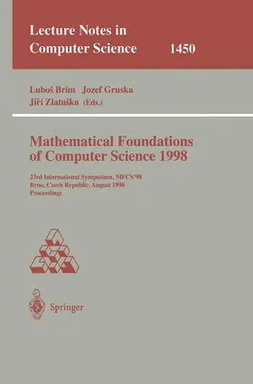 Brim / Gruska / Zlatuska |  Mathematical Foundations of Computer Science 1998 | Buch |  Sack Fachmedien