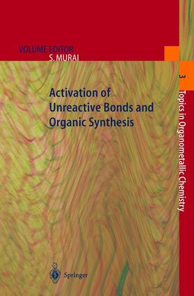Murai |  Activation of Unreactive Bonds and Organic Synthesis | Buch |  Sack Fachmedien