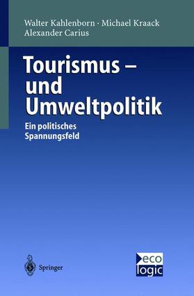 Kahlenborn / Carius / Kraack | Tourismus-und Umweltpolitik | Buch | 978-3-540-64873-4 | sack.de