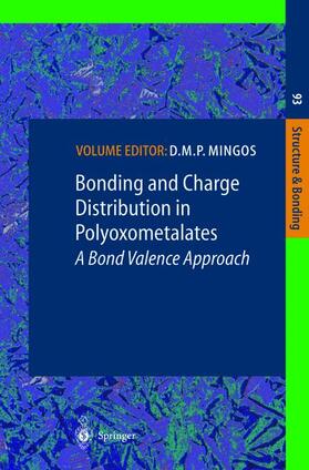 Mingos |  Bonding and Charge Distribution in Polyoxometalates: A Bond Valence Approach | Buch |  Sack Fachmedien
