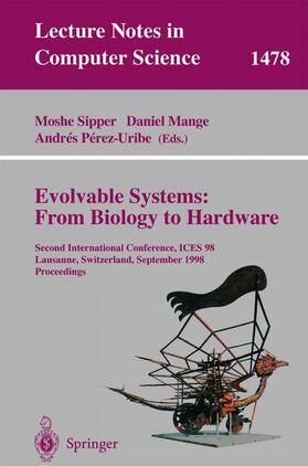 Sipper / Perez-Uribe / Mange |  Evolvable Systems: From Biology to Hardware | Buch |  Sack Fachmedien