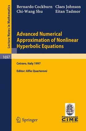 Cockburn / Quarteroni / Johnson |  Advanced Numerical Approximation of Nonlinear Hyperbolic Equations | Buch |  Sack Fachmedien