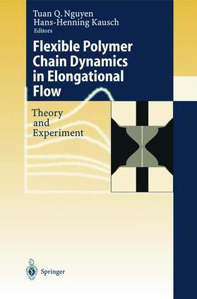 Kausch / Nguyen |  Flexible Polymer Chains in Elongational Flow | Buch |  Sack Fachmedien