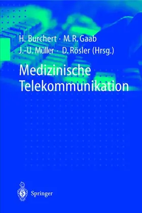 Müller / Gaab / Burchert |  Medizinische Telekommunikation | Buch |  Sack Fachmedien