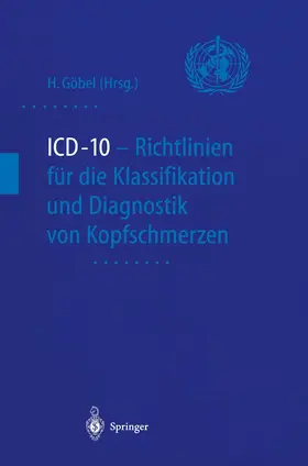 Göbel |  ICD-10 - Richtlinien für die Klassifikation und Diagnostik von Kopfschmerzen | Buch |  Sack Fachmedien