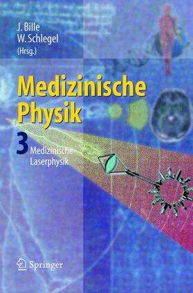 Bille / Schlegel |  Medizinische Physik 3 | Buch |  Sack Fachmedien