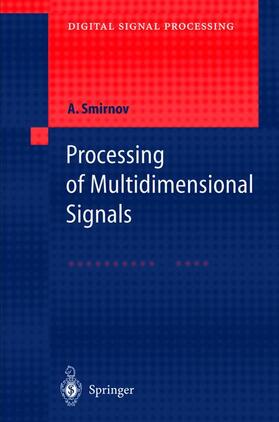 Smirnov |  Processing of Multidimensional Signals | Buch |  Sack Fachmedien