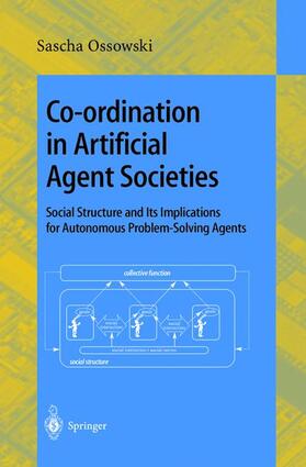 Ossowski |  Co-ordination in Artificial Agent Societies | Buch |  Sack Fachmedien