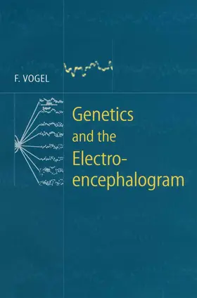 Vogel |  Genetics and the Electroencephalogram | Buch |  Sack Fachmedien