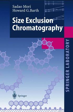 Barth / Mori |  Size Exclusion Chromatography | Buch |  Sack Fachmedien