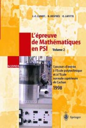 Clouet / Despres / Lafitte |  L'épreuve de Mathématiques en PSI, Volume 2 | Buch |  Sack Fachmedien