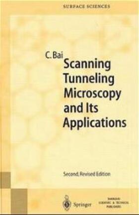 Bai |  Bai, C: Scanning Tunneling Microscopy | Buch |  Sack Fachmedien