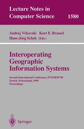 Vckovski / Schek / Brassel |  Interoperating Geographic Information Systems | Buch |  Sack Fachmedien